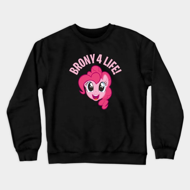 My little pony - BRONY 4 LIFE - 6.0 Crewneck Sweatshirt by KERZILLA